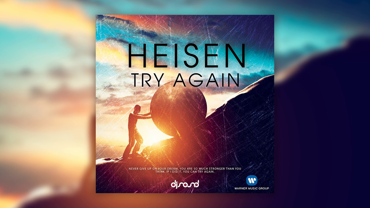 Heisen - Try Again (Original Mix)