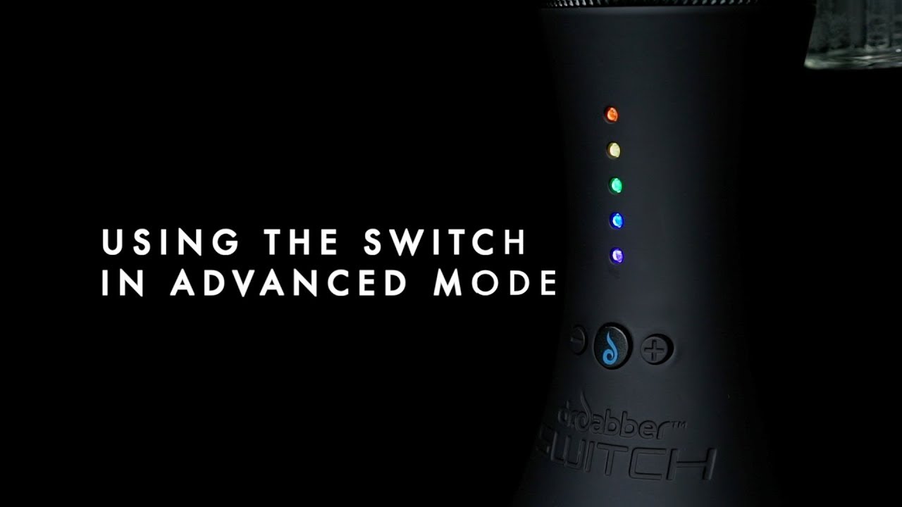 Dr. Dabber SWITCH User Guide - Using the SWITCH in Advanced Mode