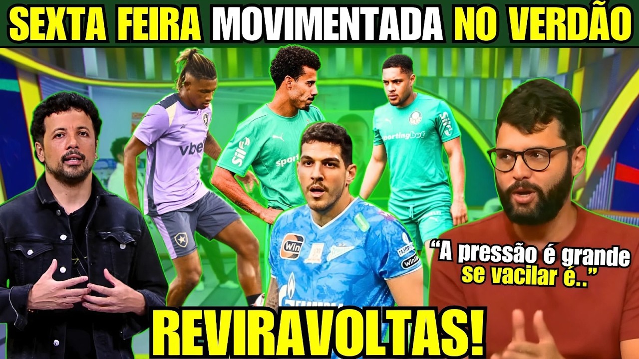 DECISÃO AGITADA NO PALMEIRAS! SAÍDAS E CHEGADAS EM PAUTA E TUDO SOBRE PALMEIRAS VS SÃO PAULO!