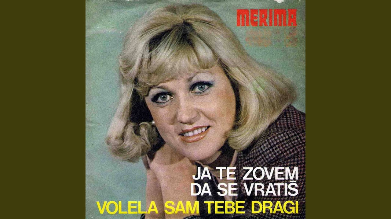 Volela sam tebe dragi