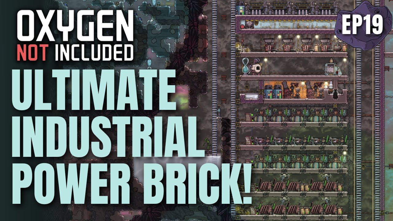 ENGINEERING the ULTIMATE INDUSTRIAL POWER BRICK! (LP2-EP19) Oxygen Not Included Spaced Out