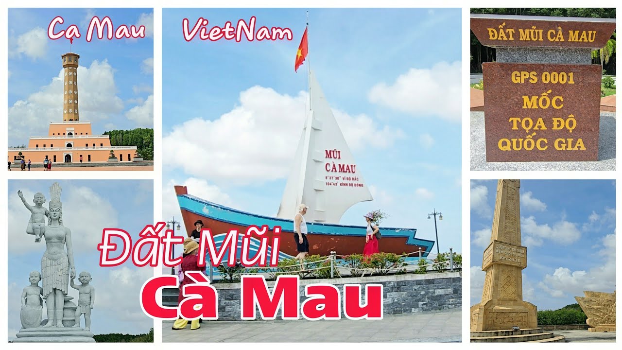 🇻🇳 Cà Mau| Vùng đất cuối bản đồ Việt Nam | Ca Mau The land at the end of the VietNam map