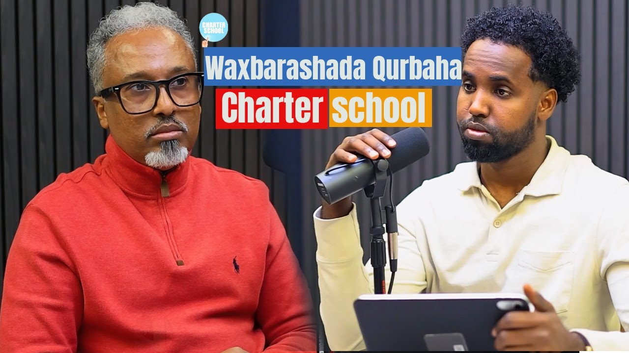 Qurbaha iyo Waxbarashada Caruurta | Charter school & Waalidka | Moon Podcast🎥