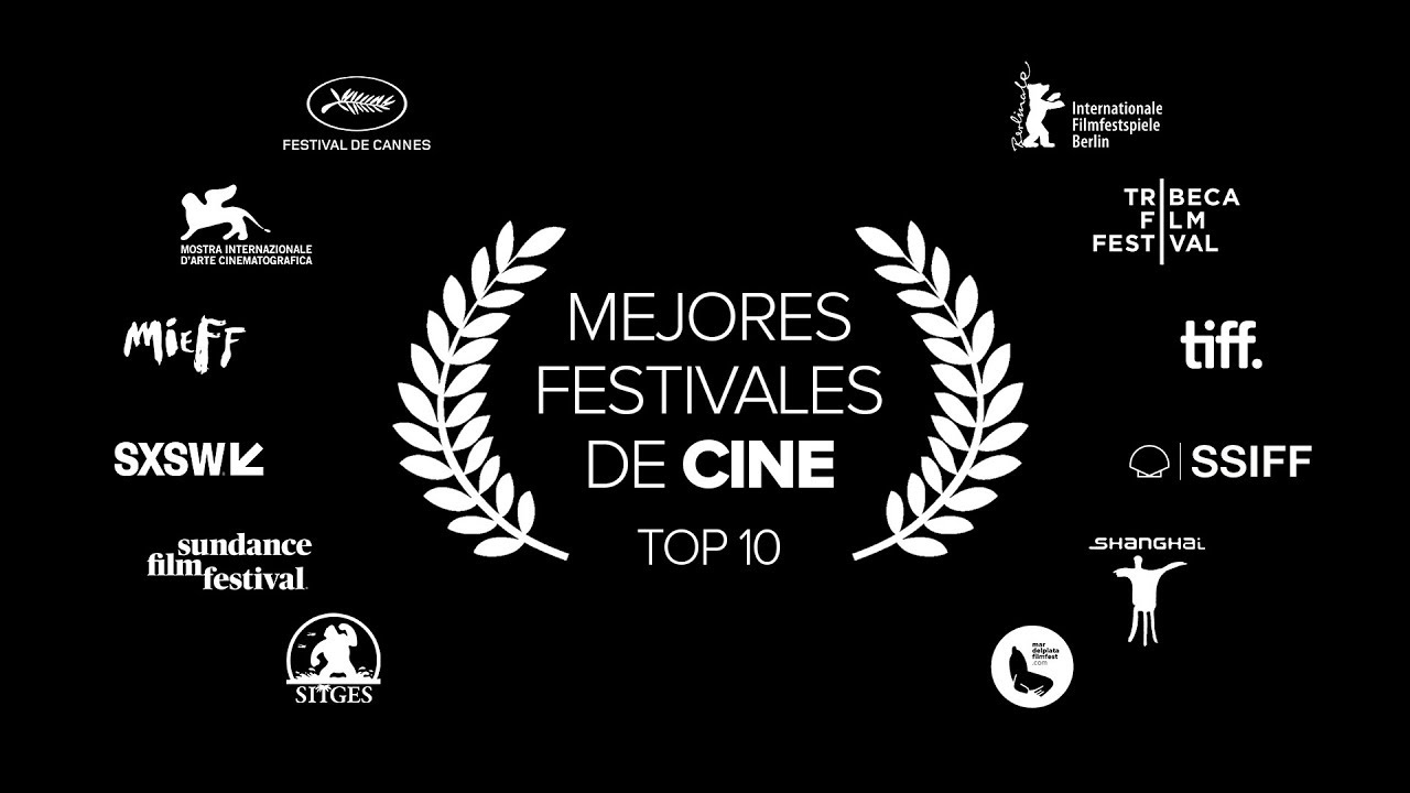 MEJORES festivales de CINE.