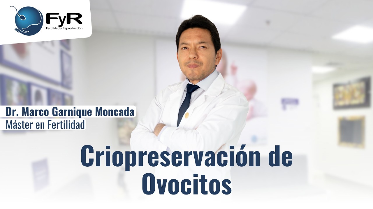 Criopreservación de Ovocitos