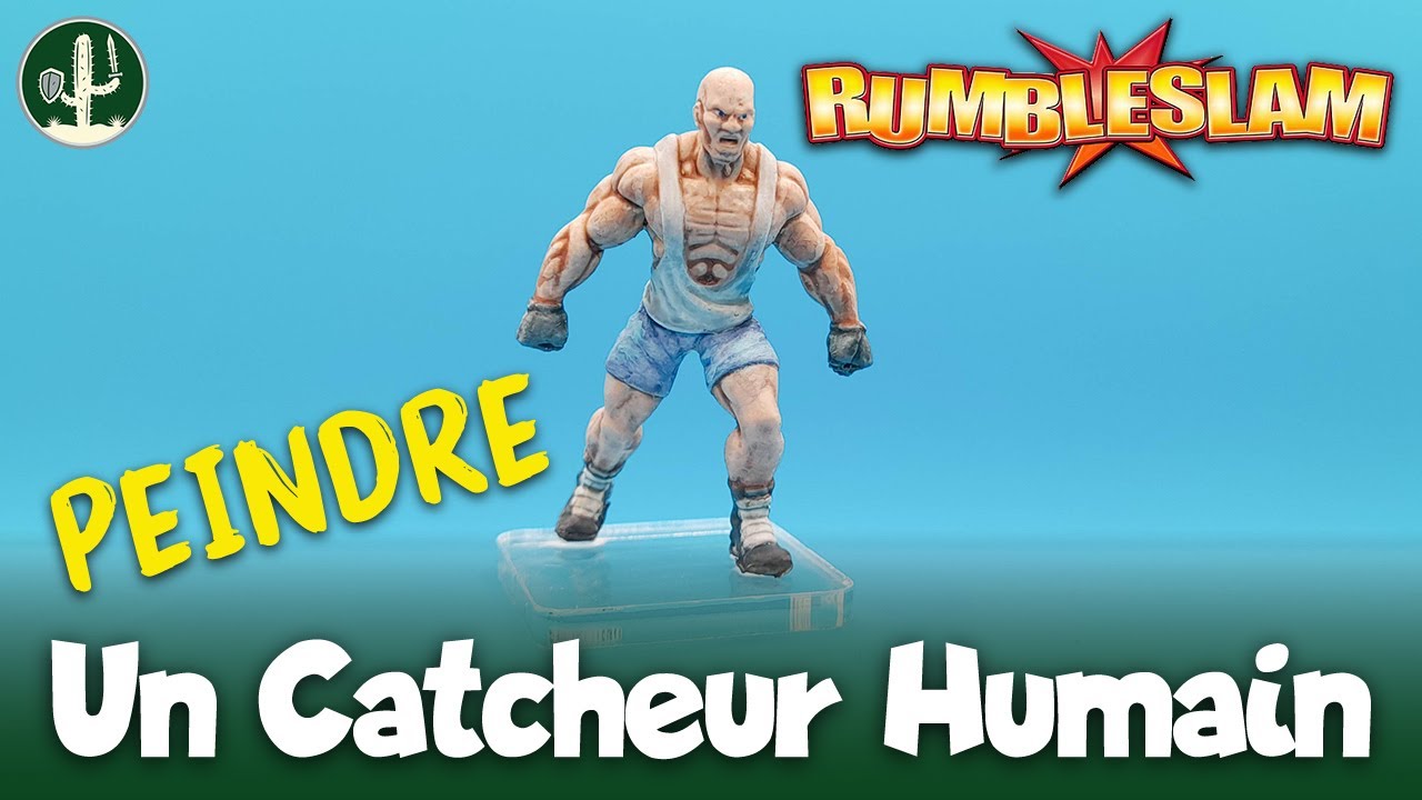 Comment peindre une figurine facilement (débutant) | RUMBLESLAM #1 : Catcheur Humain