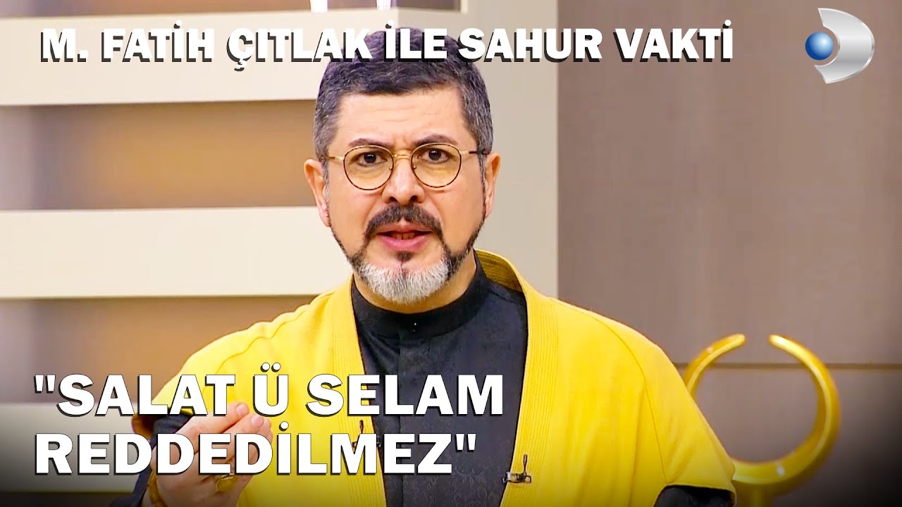Neden Salat ü Selam Okumalıyız? | M. Fatih Çıtlak ile Sahur Vakti