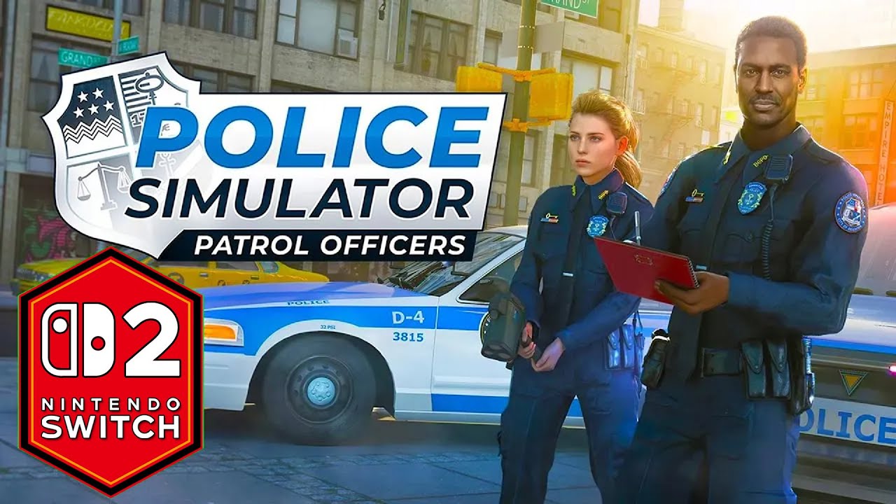 Police Simulator Patrol Officers Nintendo Switch 2 Gameplay