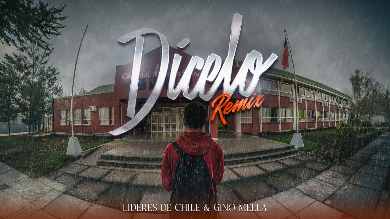 L&iacute;deres de Chile & Gino Mella - D&iacute;celo Remix (Video Oficial)