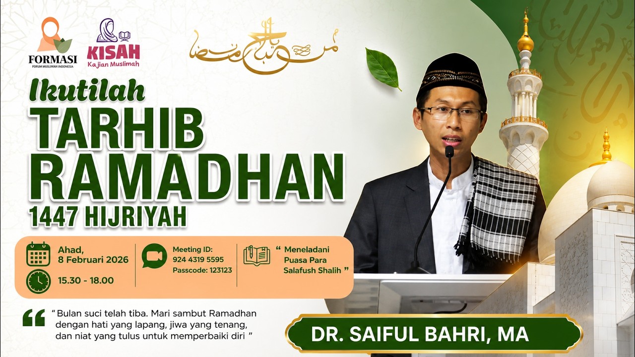Tarhib Ramadhan 1447H, Ahad 8 Februari 2026