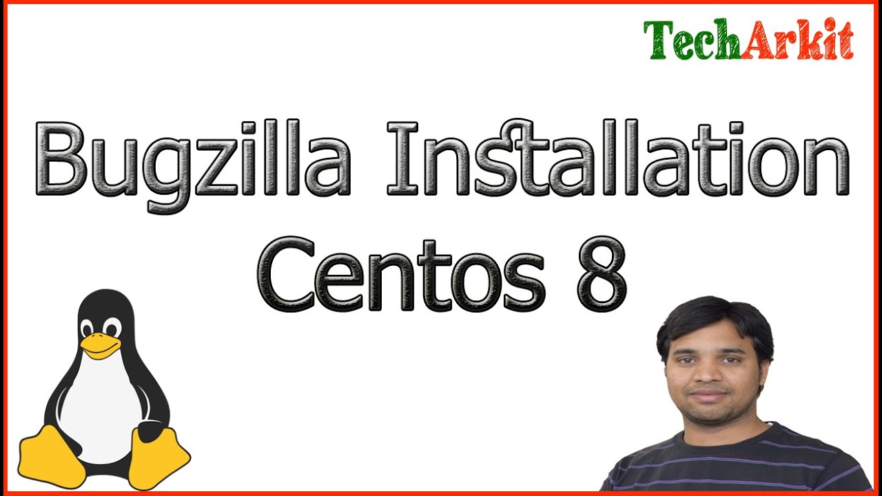 Bugzilla Installation Centos 8 | Bug Tracker | Defect Tracker | Tech Arkit