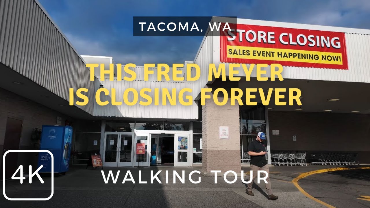 Last Look at the Tacoma Fred Meyer Before it Closes Forever | Tacoma, WA