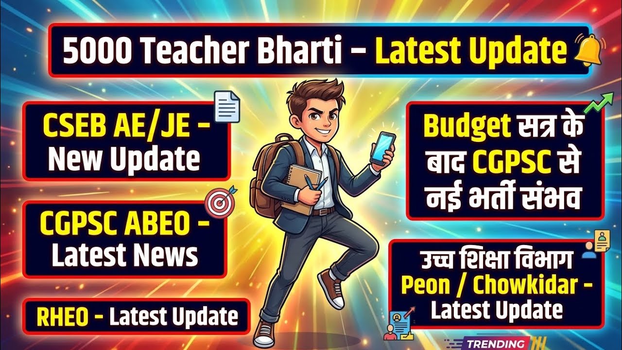 Latest update on upcoming vacancy of cgpsc cgvyapam in 2026/27 teacher, cseb ae je,abeo,peon,rheo et