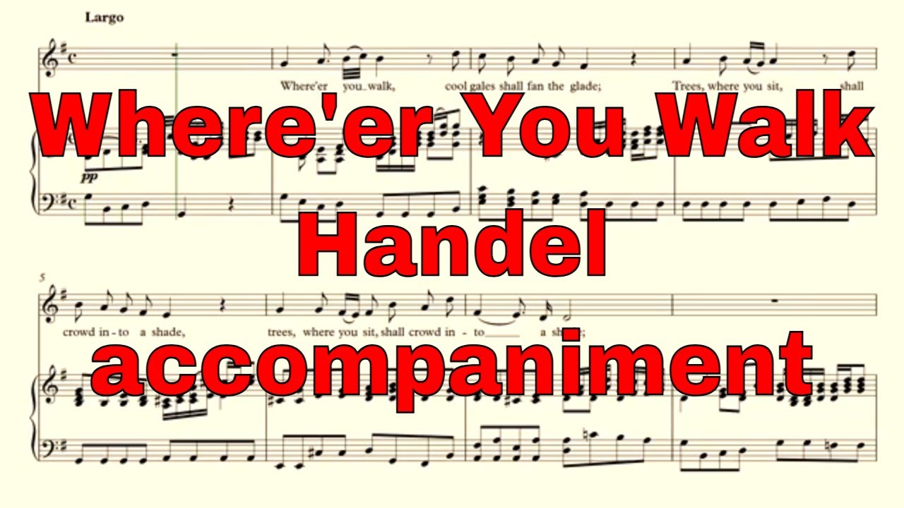 Where'er You Walk - Handel - accompaniment in G Major