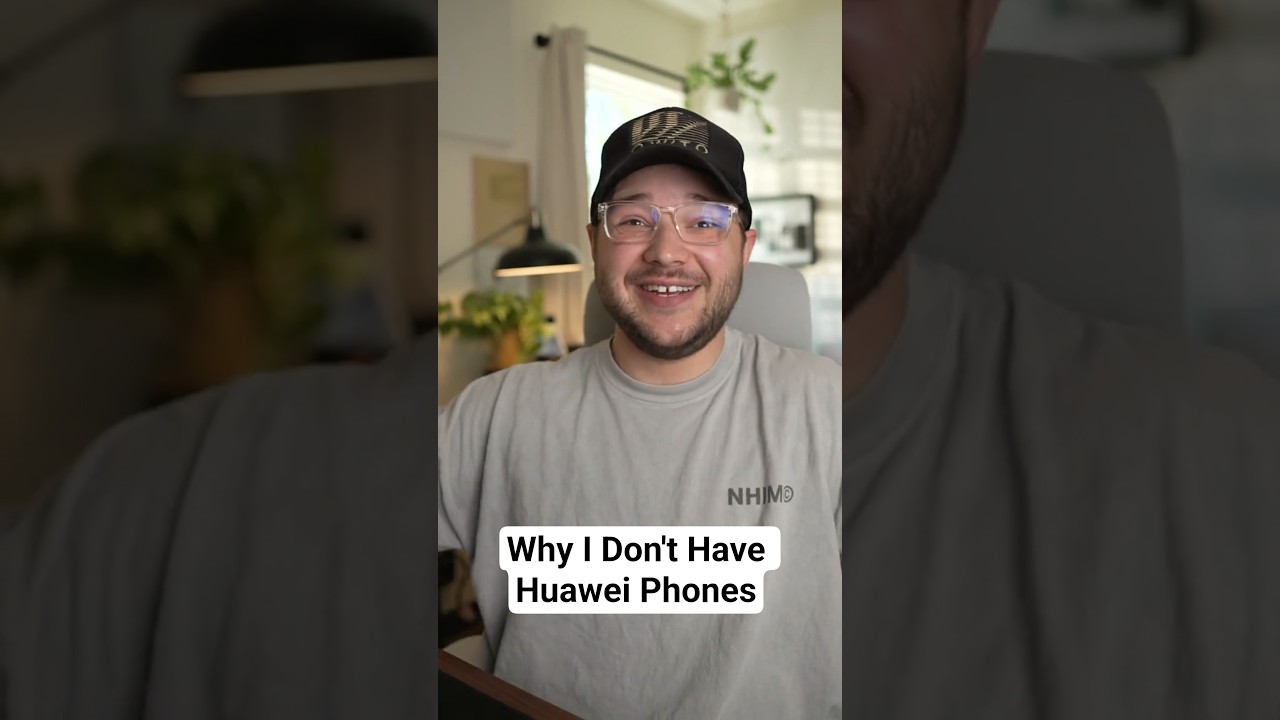 Why I Don't Have Huawei Phones