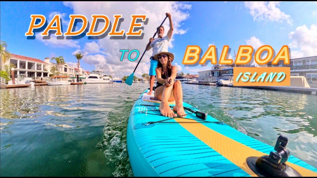 Newport Beach Back Bay to Balboa Island | Paddle Boarding SUP Adventure & Deli Stop