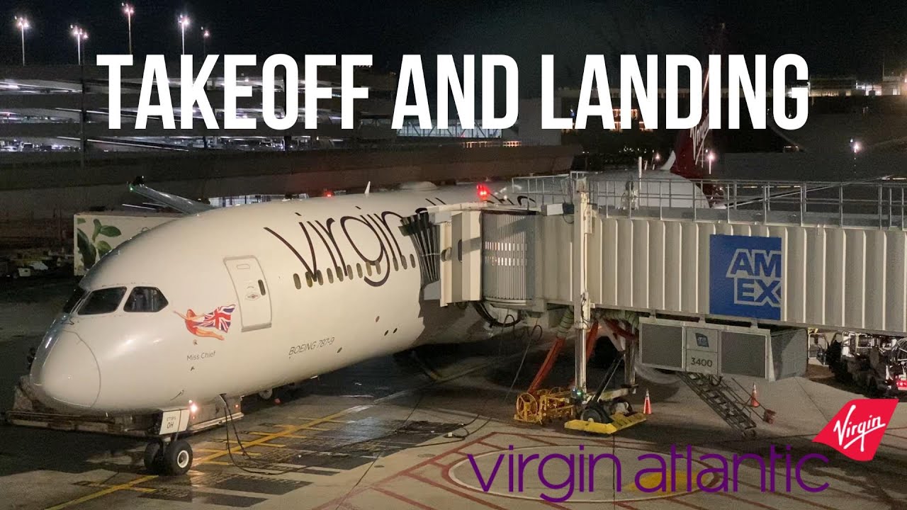 Takeoff and Landing | Virgin Atlantic 787-9 | JFK - LHR