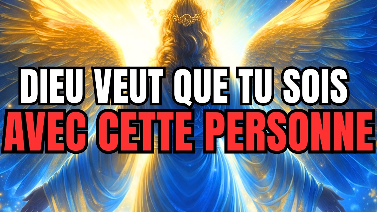 Élus, Dieu vous veut avec cette personne - Son nom va vous surprendre 📜👁️