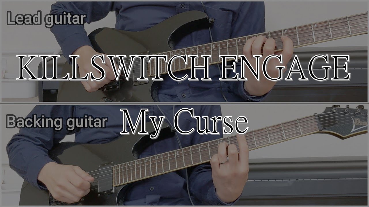 My Curse / KILLSWITCH ENGAGE