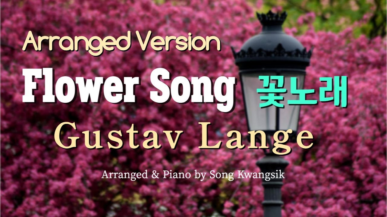 [1 Hour] 꽃노래 -랑게 / Blumenlied ,Op. 39 (Flower Song) - Gustav Lange / 봄노래