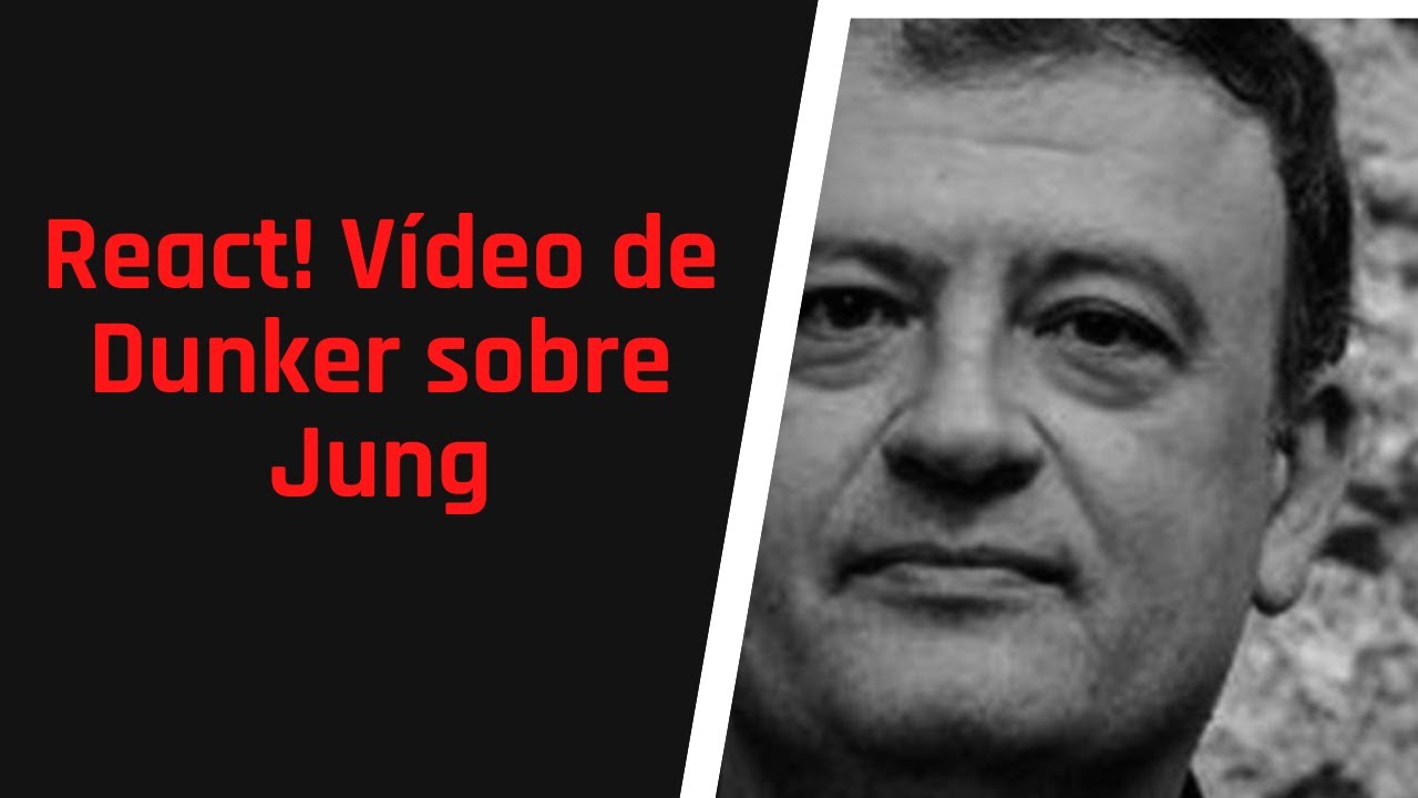 React: Vídeo de Dunker sobre Jung