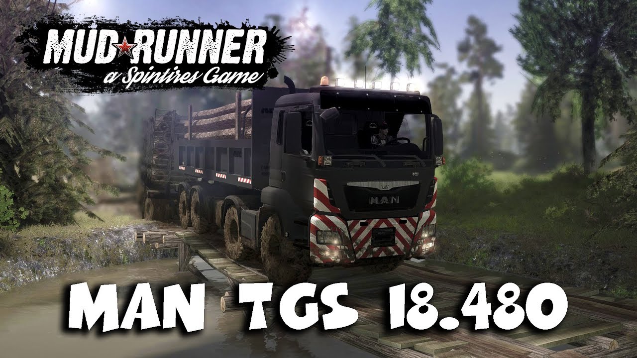 ЗАЧЁТ► Spintires: MudRunner [ Man TGS 18.480 8x8 ]