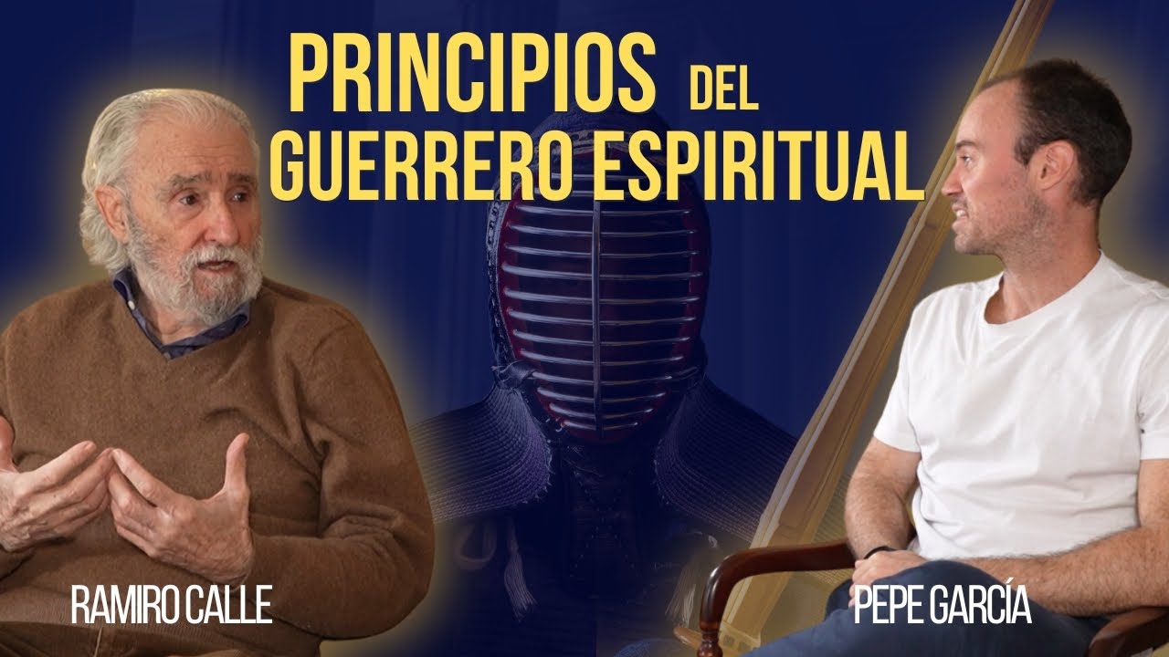 Cómo ser un GUERRERO ESPIRITUAL | Conversación con el maestro Ramiro Calle