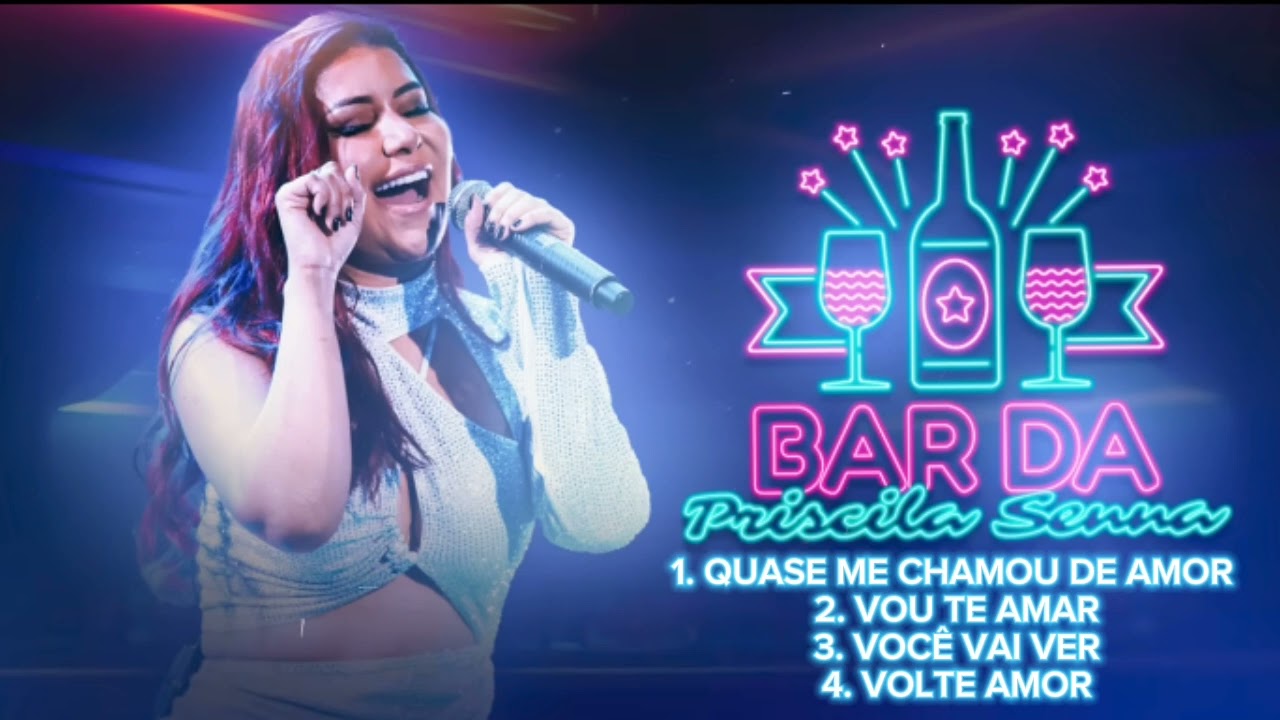 Bar da Priscila Semana - Quase Me Chamou de Amor/ Vou Te Amar/ Você Vai Ver/ Volte Amor