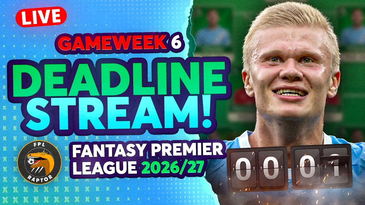 FPL GW6 DEADLINE LIVE STREAM 🚨 | WHO TO CAPTAIN? 🤔 | Fantasy Premier League 2026/27