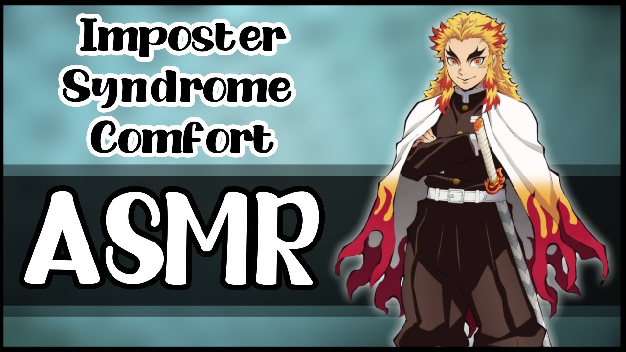 Rengoku Imposter Syndrome Comfort - Demon Slayer Comfort Audio