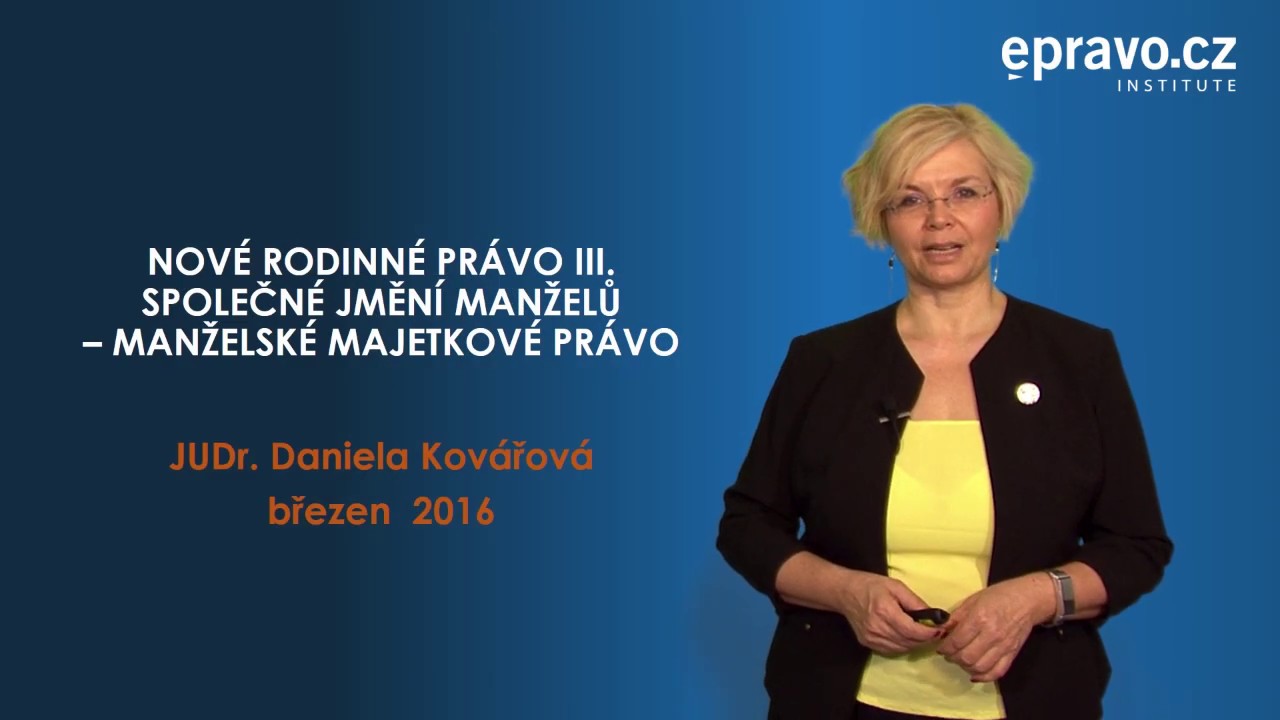 Rodinné právo III - společné jmění manželů, manželské majetkové právo