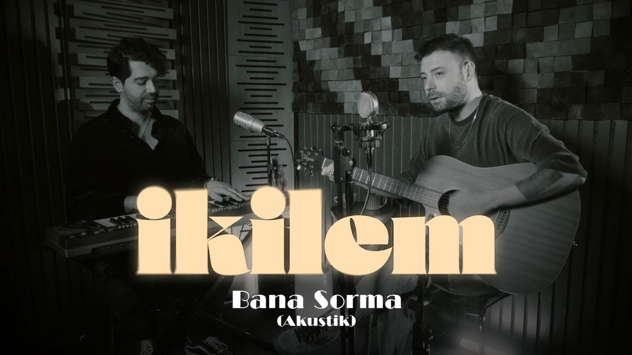 İkilem - Bana Sorma (Akustik)