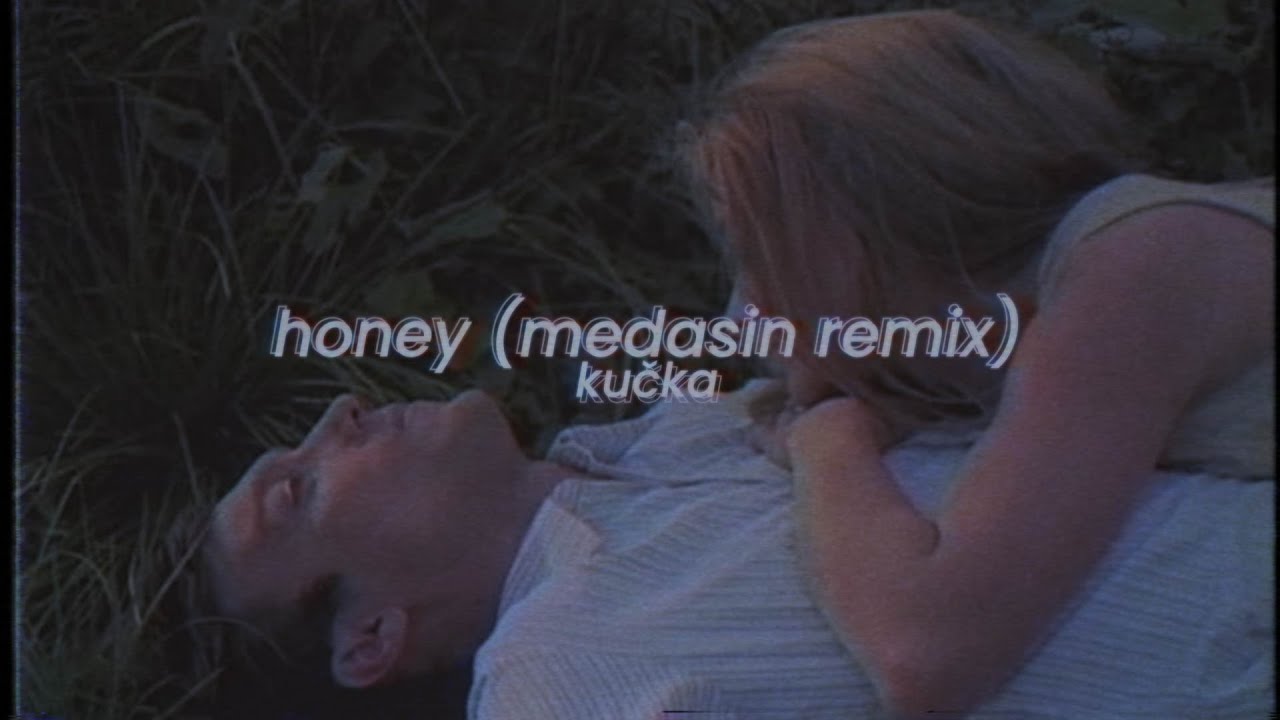 kučka - honey (medasin remix) [slowed + reverb]