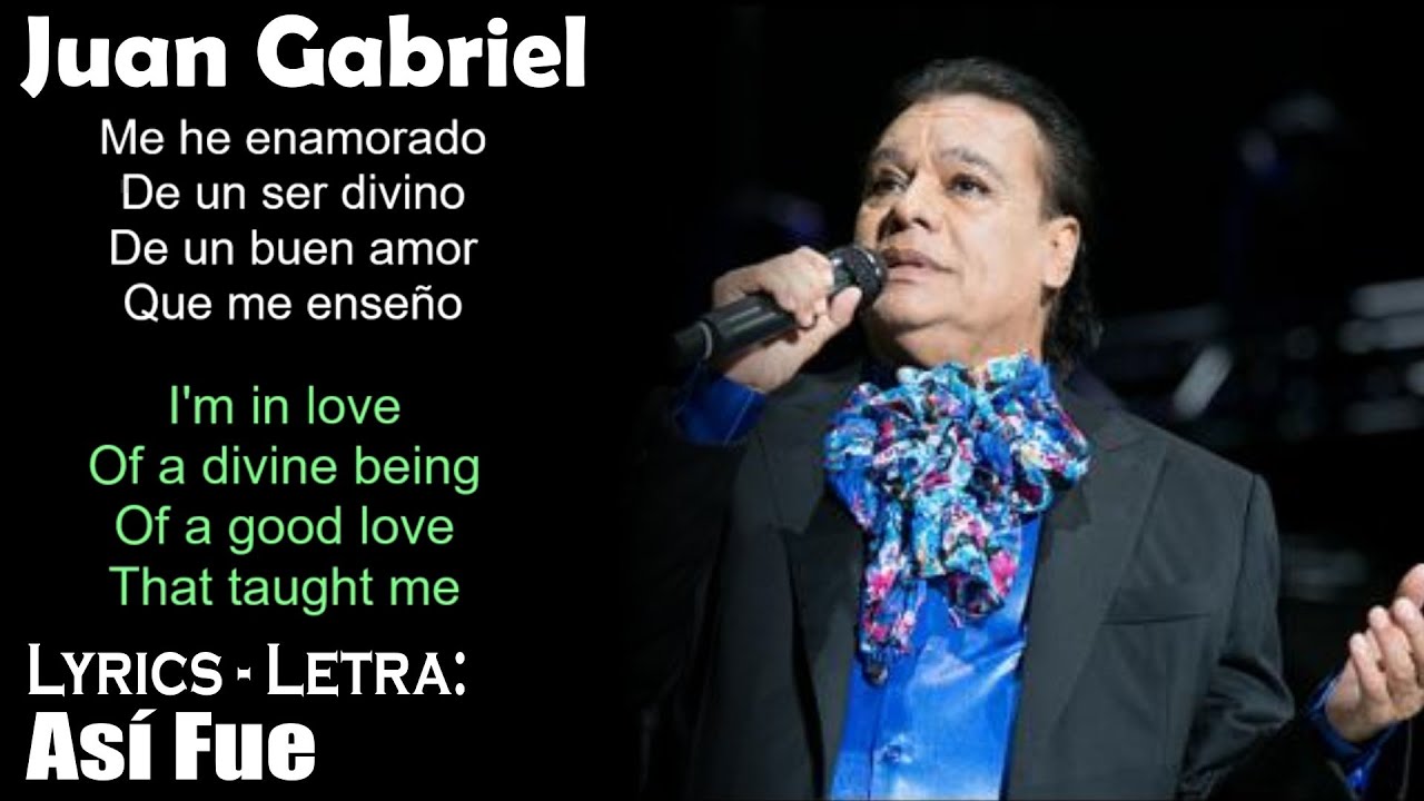 Juan Gabriel - Así Fue (Lyrics Spanish-English) (Español-Inglés)