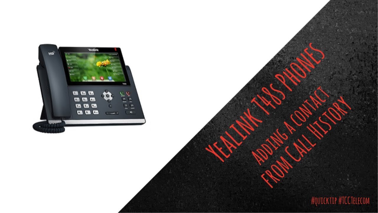 Quick Tip Tuesday: Yealink T48s Add Contact
