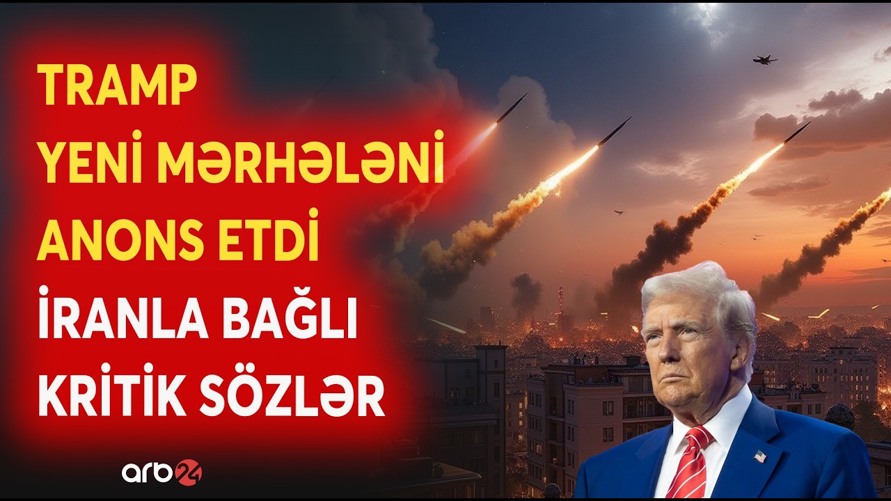 Trampın açıqlaması REZONANS YARATDI! - ABŞ-İran GƏRGİNLİYİ böyüyür-Tehrana ZƏRBƏLƏR davam edəcək...