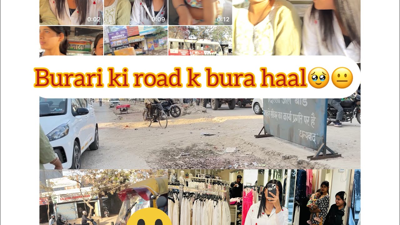 Burari ki road  Dekar  Kahi Man nhi krta Jane ka🥺#dailuroutine #100kvews #fullvlog #likeandshare 
