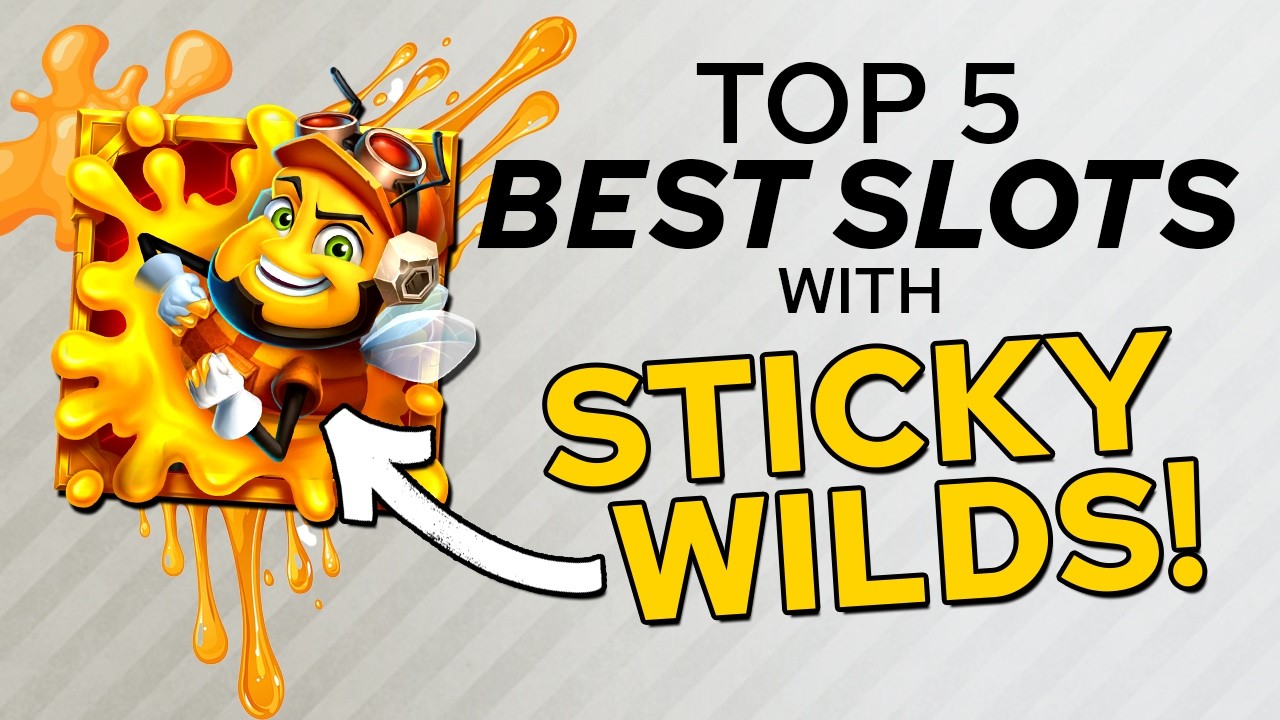 5 Slots You Need STICKY WILDS for Huge Wins!