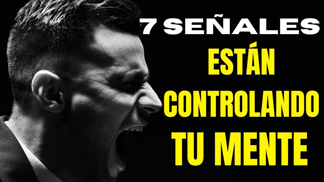 7 Señales de que ESTÁN CONTROLANDO TU MENTE(Sin que lo sepas)