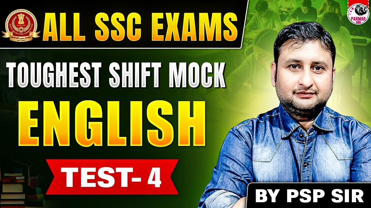 SSC ENGLISH TOUGHEST SHIFT MOCK - 4 | FOR SSC CGL, CHSL, STENO, CPO & ALL EXAMS