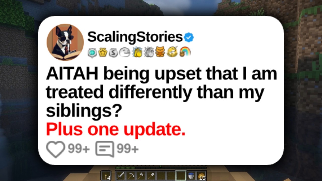 AITAH for Being Upset That I Am Treated Differently Than My Siblings | Reddit Stories
