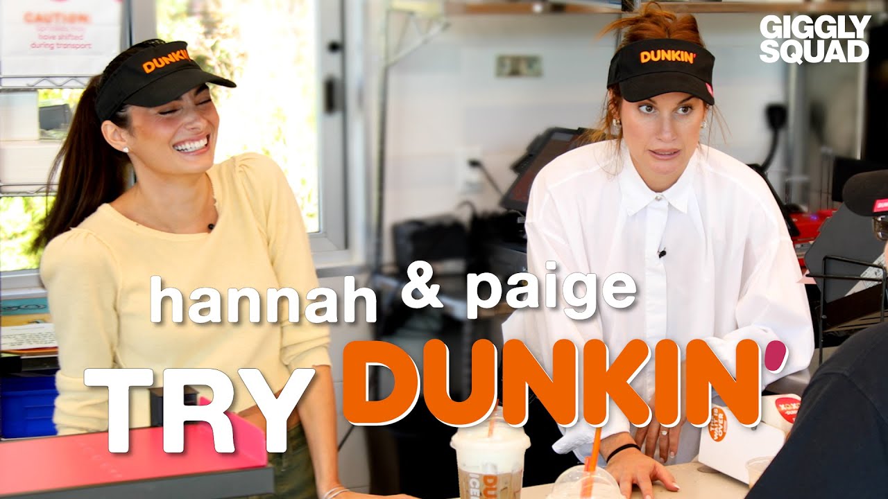 Hannah & Paige Try Dunkin' | Bonus Episode: H&P Try New Things | The Giggly Squad
