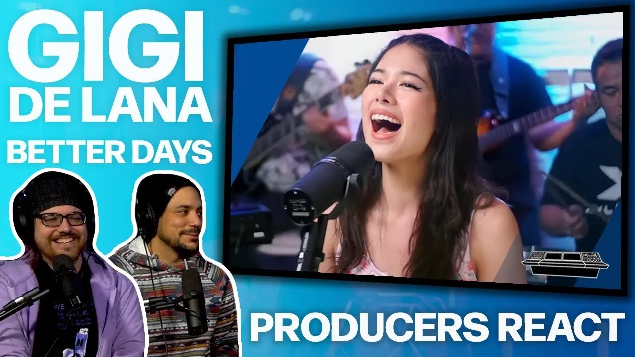 PRODUCERS REACT [ARCHIVE] - Gigi De Lana Better Days Reaction