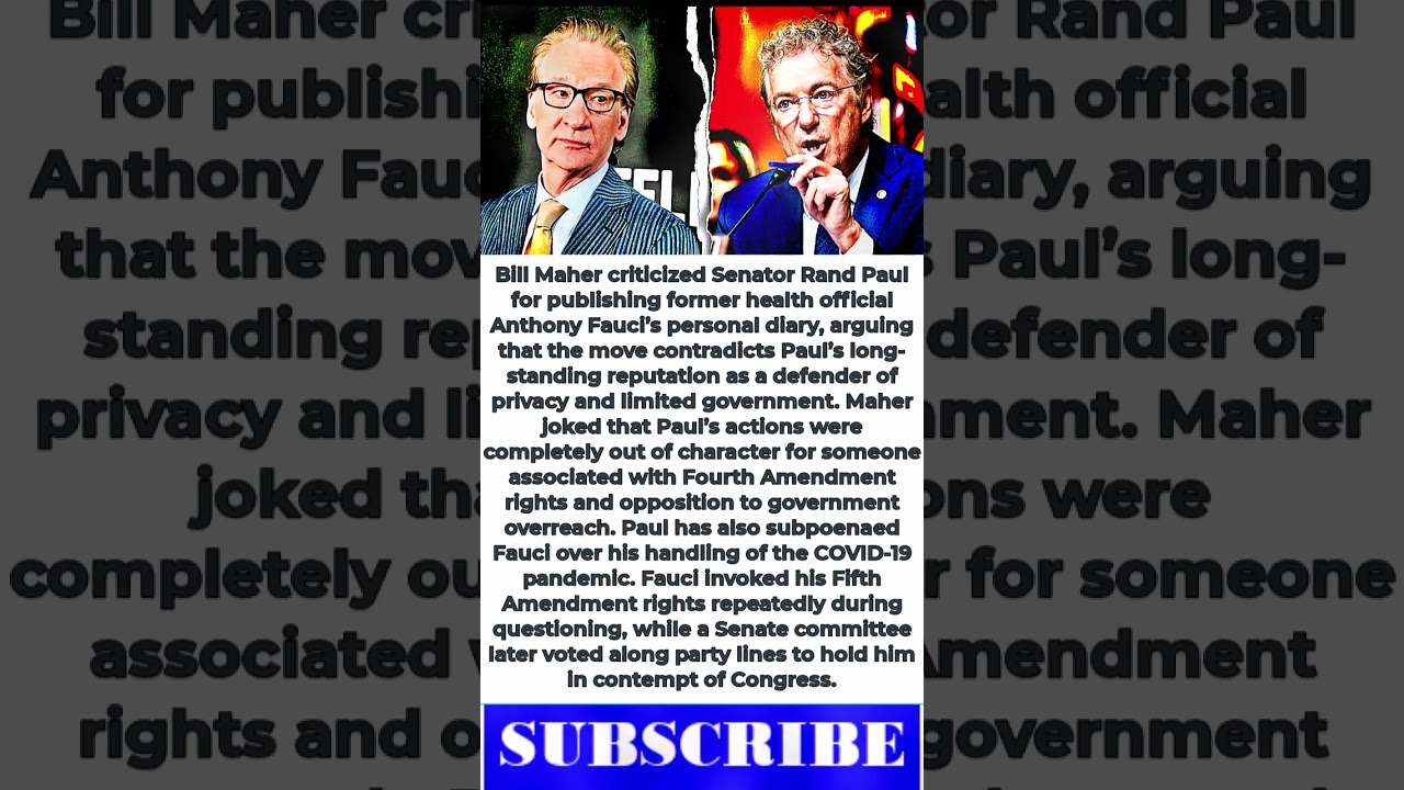 Bill Maher Slams Rand Paul Over Fauci Diary: &ldquo;You&rsquo;re The Privacy Guy!&rdquo;