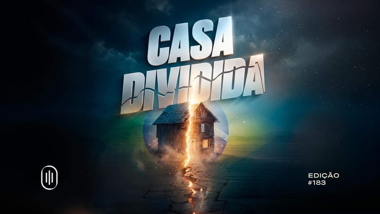 TRUE PODCAST #183 - CASA DIVIDIDA