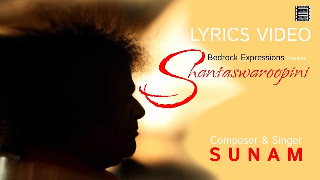 Shantaswaroopini (Lyrics) | Sunam | Sathya Sai Bhajans | Raag Nand kauns