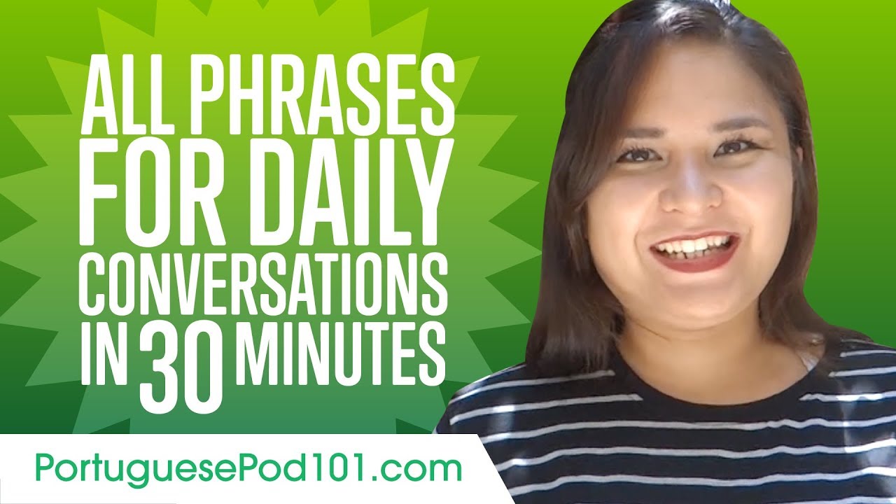 All Phrases You Need for Daily Conversations in Portuguese
