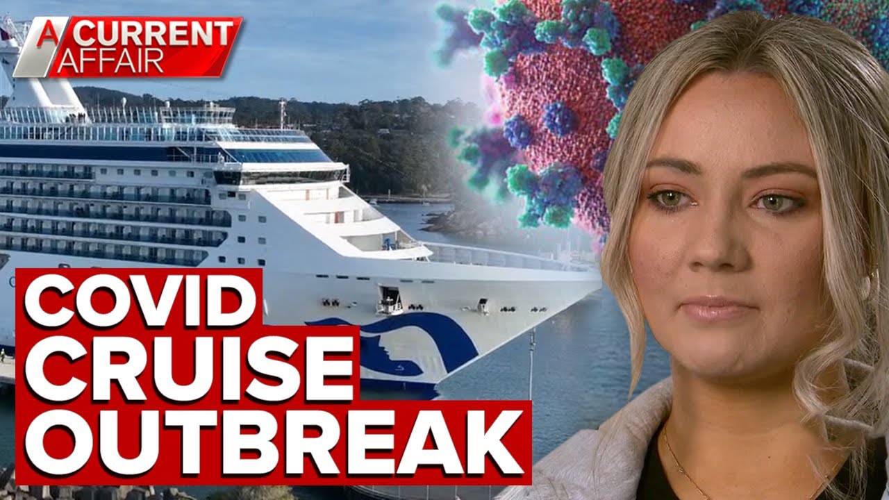 Cruise ship COVID-19 safety questioned over outbreak | A Current Affair