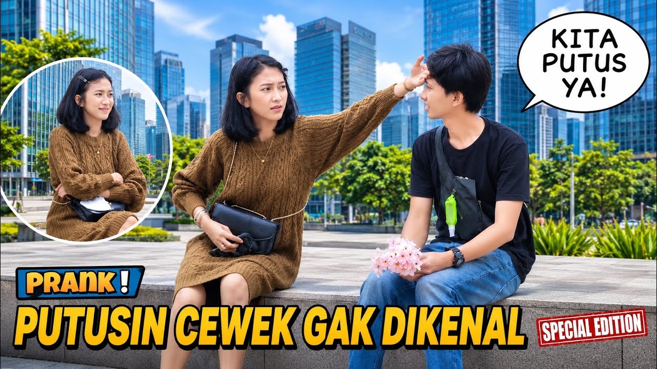 NEKAT! PUTUSIN CEWEK GAK DIKENAL, TERBAIK - Part6