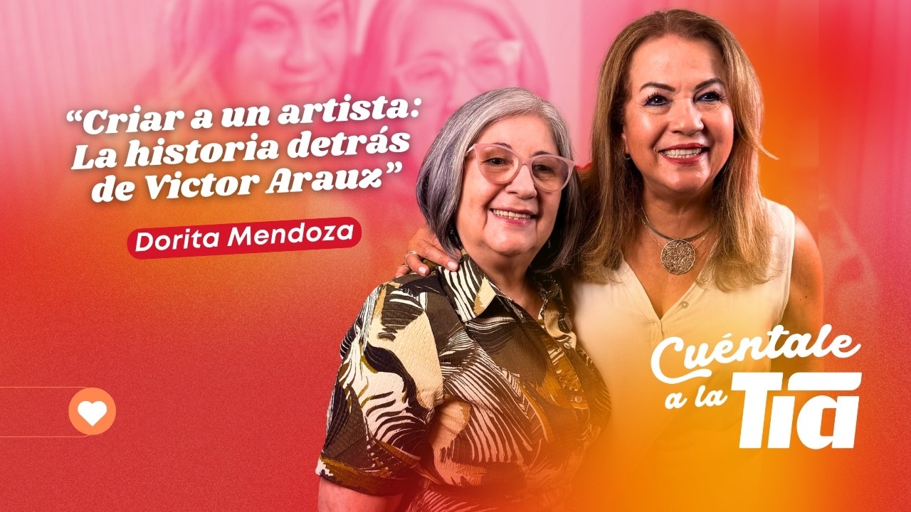 EPISODIO 22 🎙️ Criar a un artista: la historia detrás de Víctor Aráuz — con Dorita Mendoza